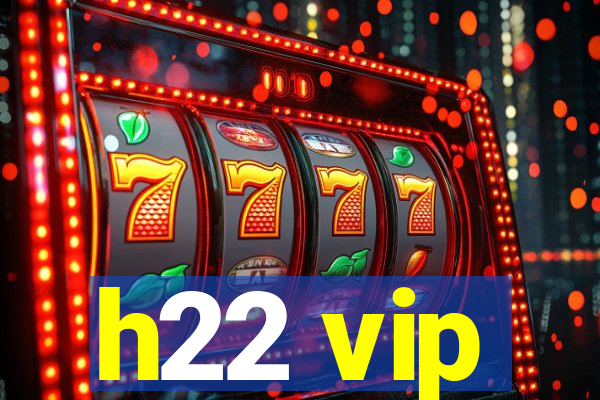 h22 vip